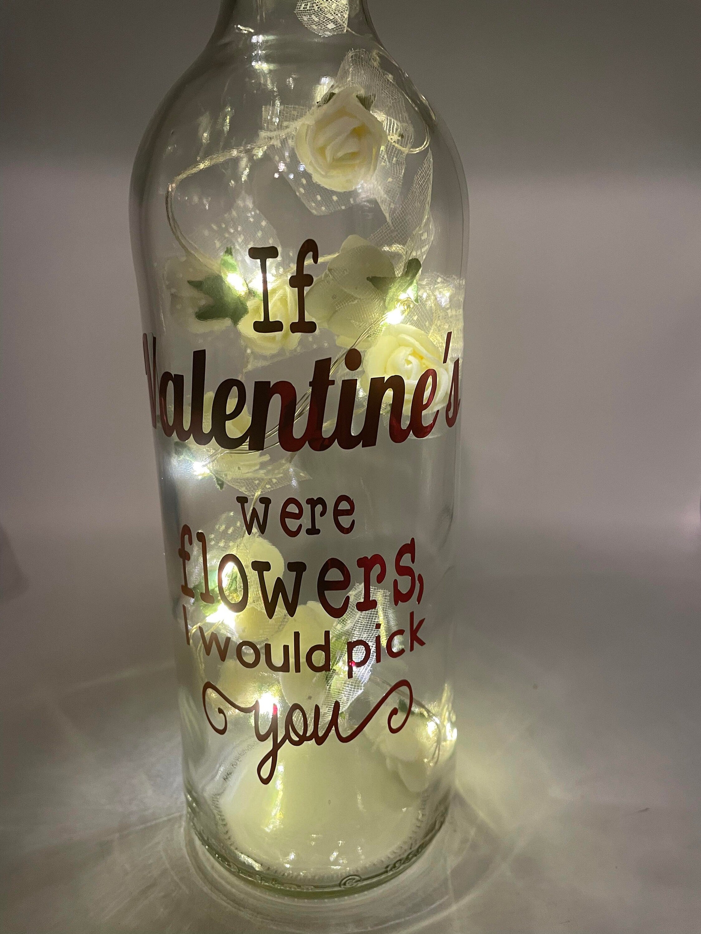 Valentines Roses Gift / Light Up Glass Bottle,  Gift for Valentines Day, Loved One Gift, If Valentines were flowers I would pick you / Love