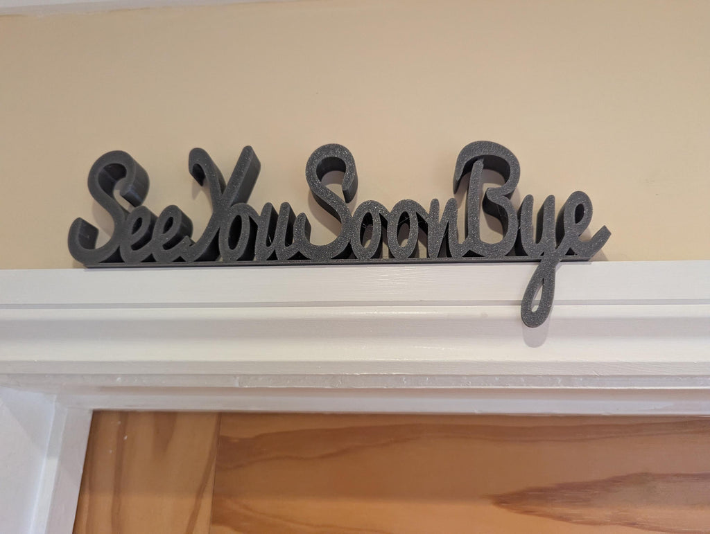 See You Soon Bye Door Sign, Exit Door Sign, Door Topper, Custom Door Sign, Goodbye Wall Sign, Above Door Sign, Quirky Sign, Bye Hall Sign