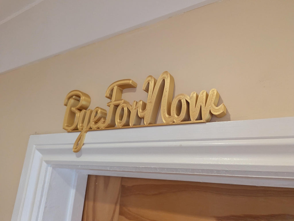 Bye For Now Door Sign, Exit Door Sign, Door Topper, Custom Door Sign, Goodbye Wall Sign, Above Door Sign, Quirky Door Sign, Bye Hallway Sign