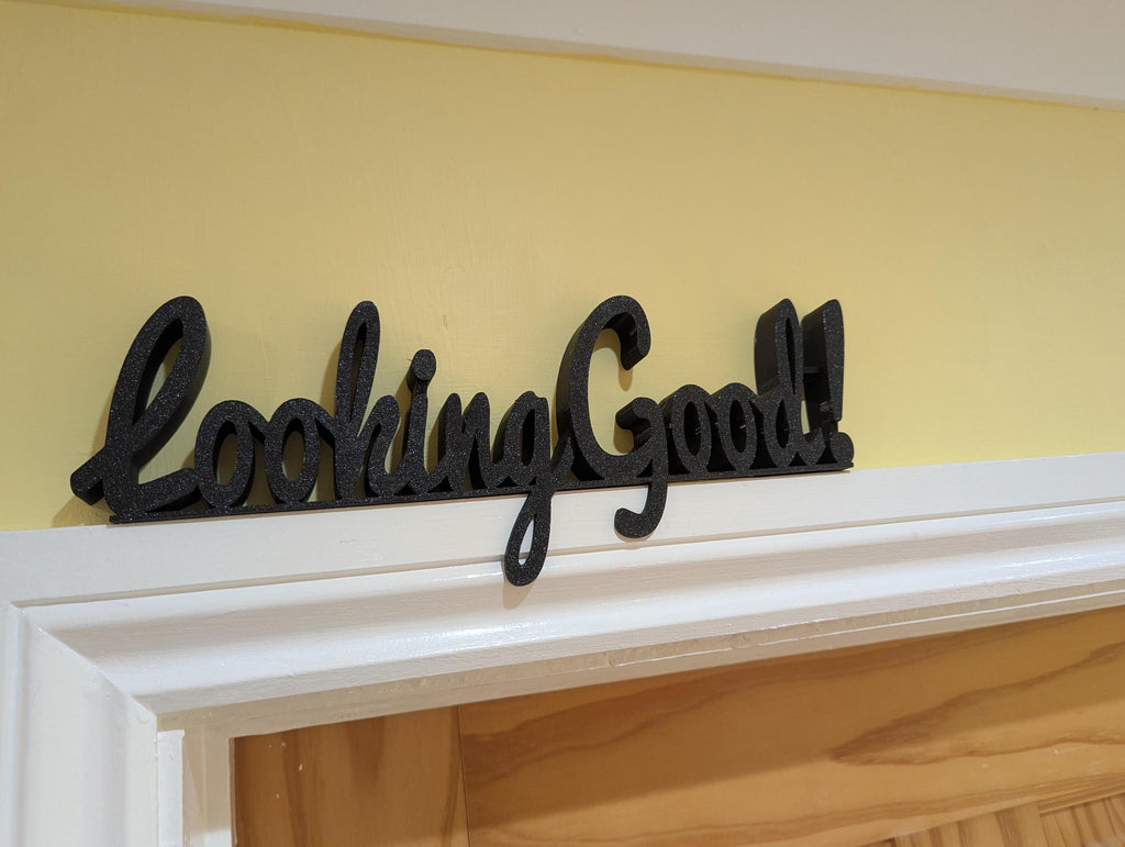 Looking Good Door Sign, Looking Good Sign, Door Topper, Above Door Sign, Custom Door Sign, Looking Good Wall Art, Looking Good Above Door