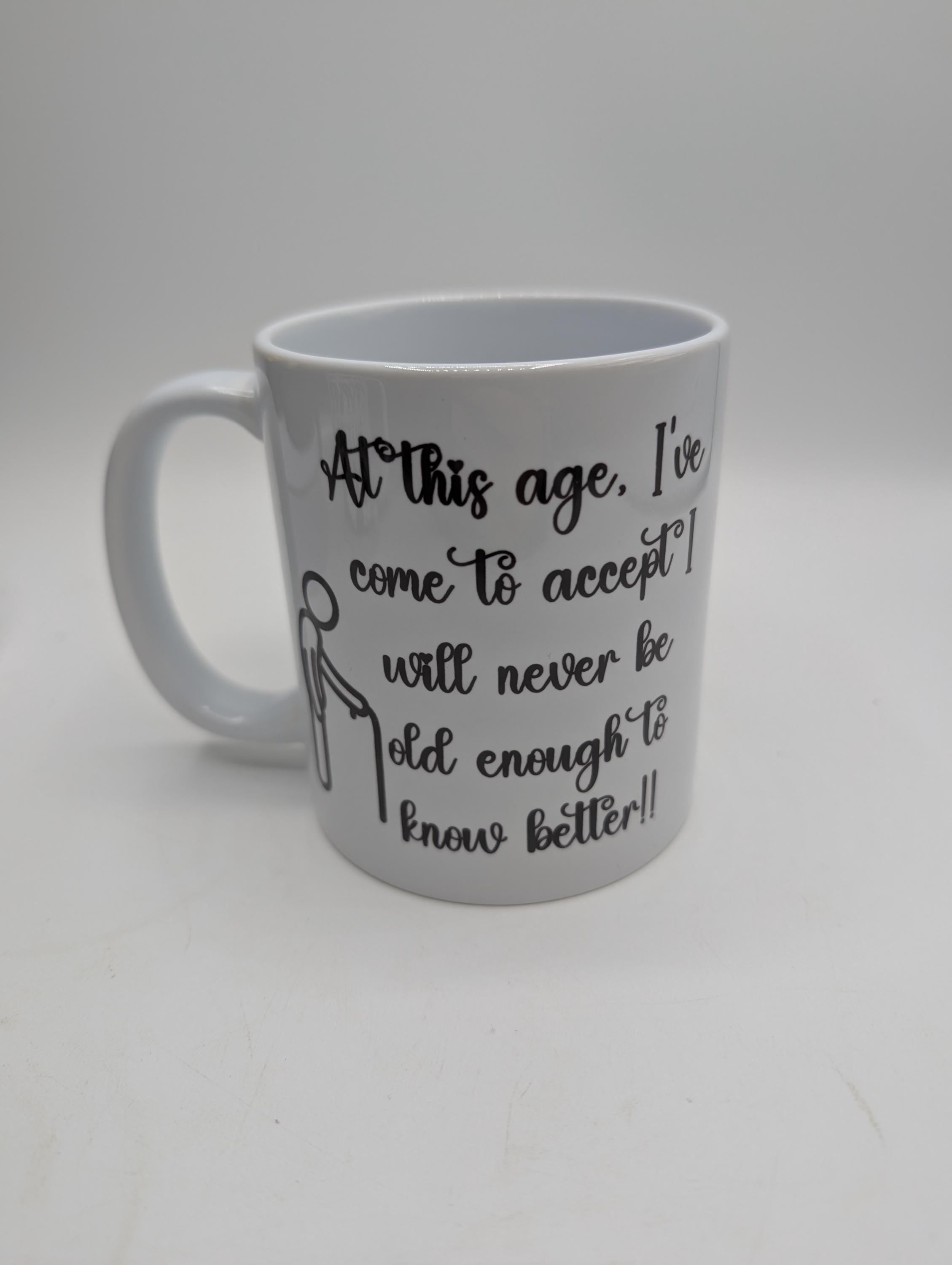 Know Better Mug, Funny Mug Gift, Retirement Mug Gift, Joke Office Mug, Old Enough Mug, Joke Mug Gift, Birthday Mug, Grumpy Mug Gift