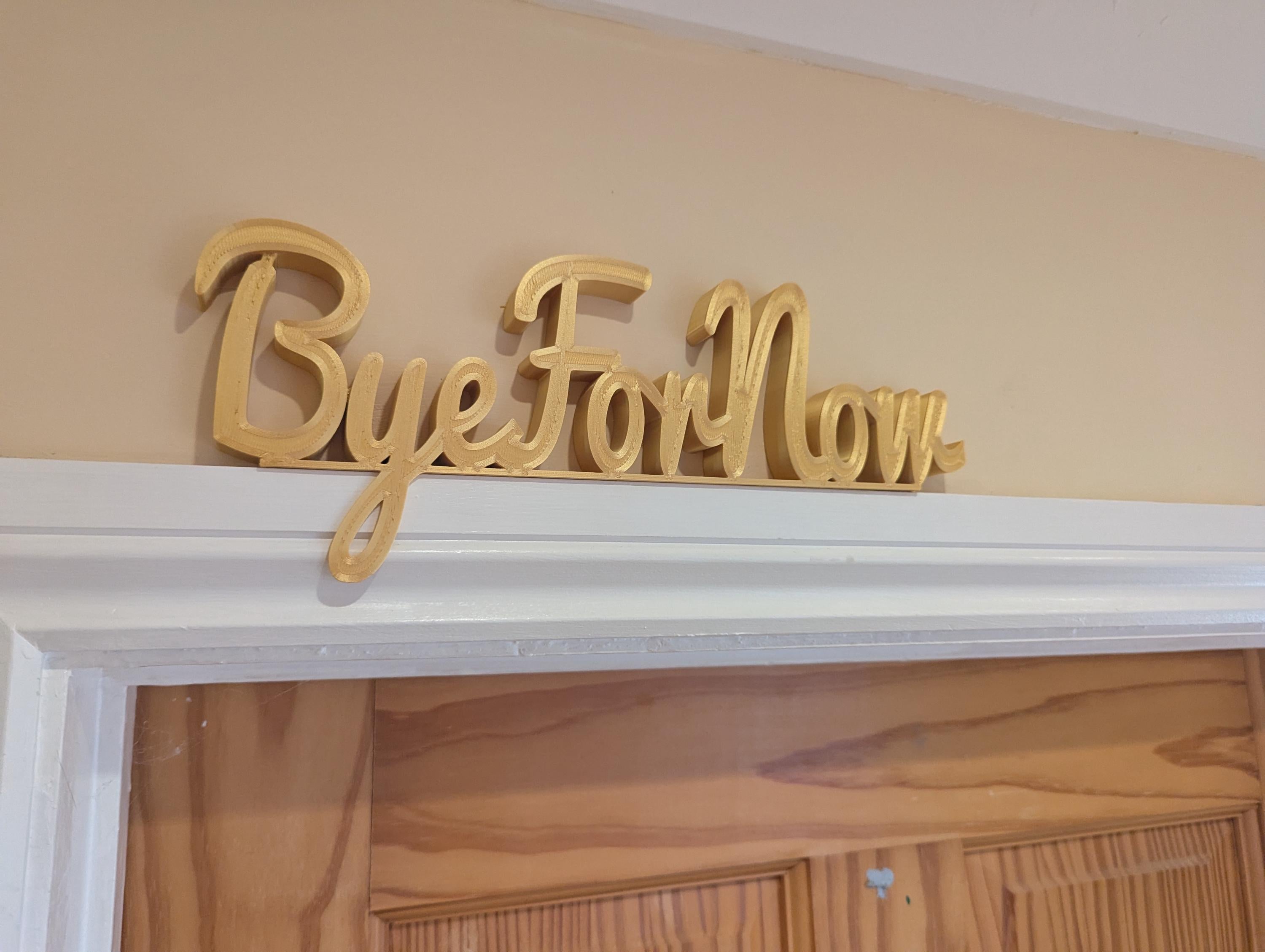 Bye For Now Door Sign, Exit Door Sign, Door Topper, Custom Door Sign, Goodbye Wall Sign, Above Door Sign, Quirky Door Sign, Bye Hallway Sign