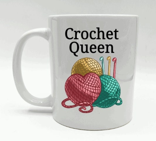 Crochet Queen Mug, Funny Gift for Crocheter, Crochet Gift, Crochet Lover Gift, Crochet Queen Gift, Crochet for her, Crochet for him, Crochet