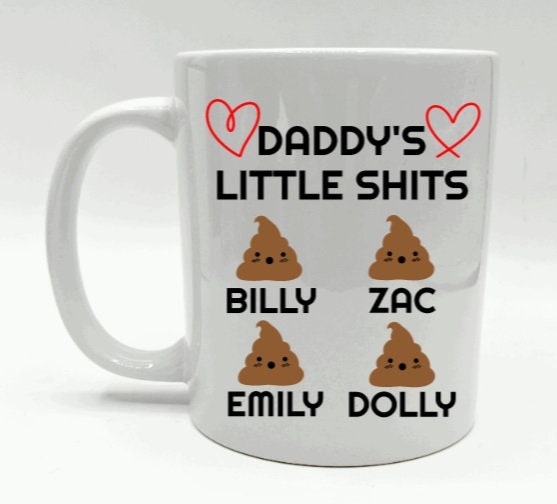 Dad Gift Personalised Mug / Dad's Little Shits Mug / Daddy's Little Shits Mug / Funny Mug / Personalised Father's Day Gift / Dad Birthday