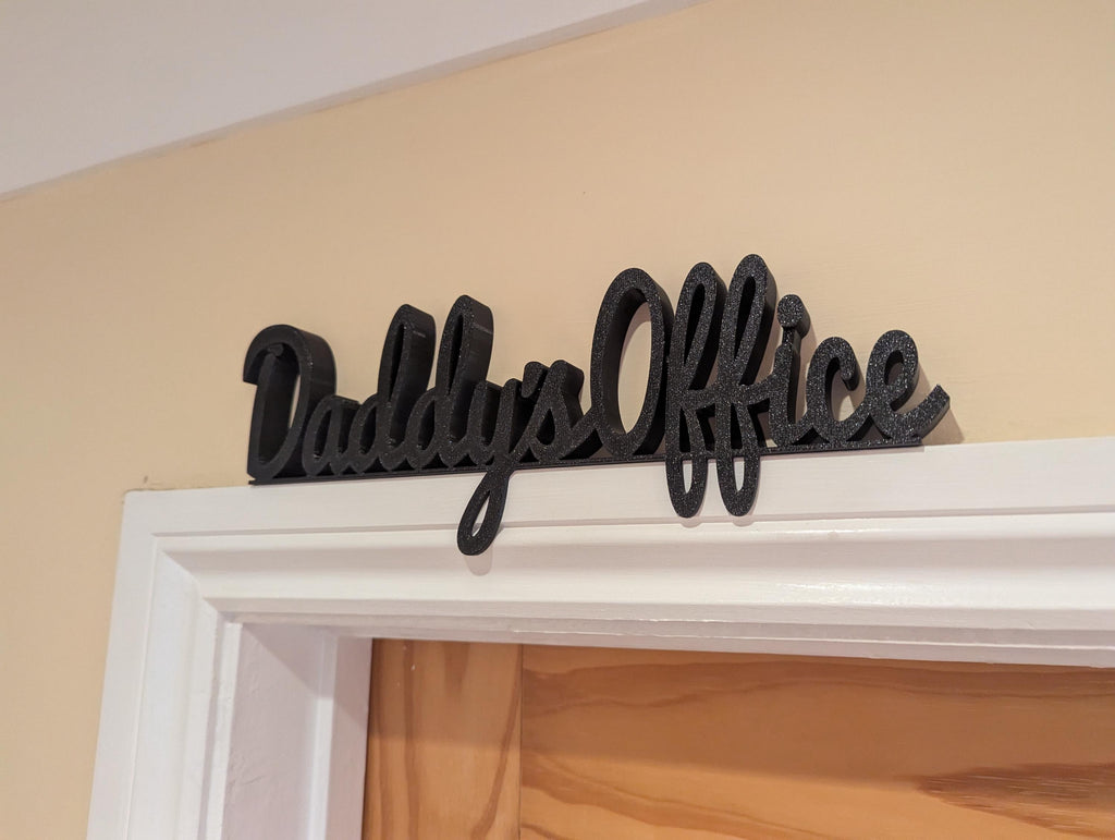 Daddy's Office Door Sign, Dad Door Sign, Door Topper, Custom Door Sign, Daddy Wall Sign, Above Door Sign, Quirky Sign, Gift for Daddy, Daddy