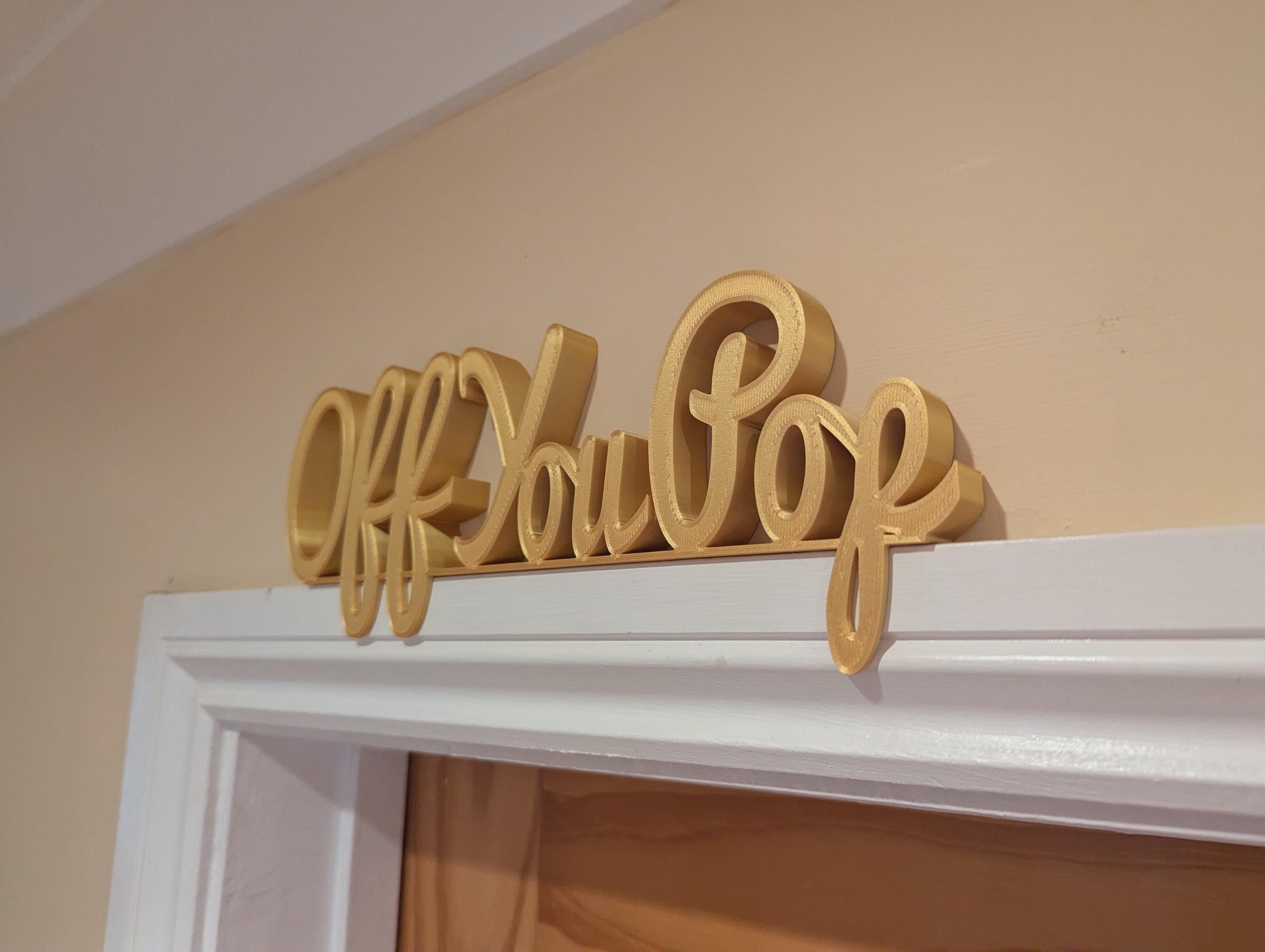 Off You Pop Door Sign, Goodbye Door Sign, Door Topper, Custom Door Sign, Above Door Sign, Quirky Sign, Funny Leave Sign, Hallway Decor Sign