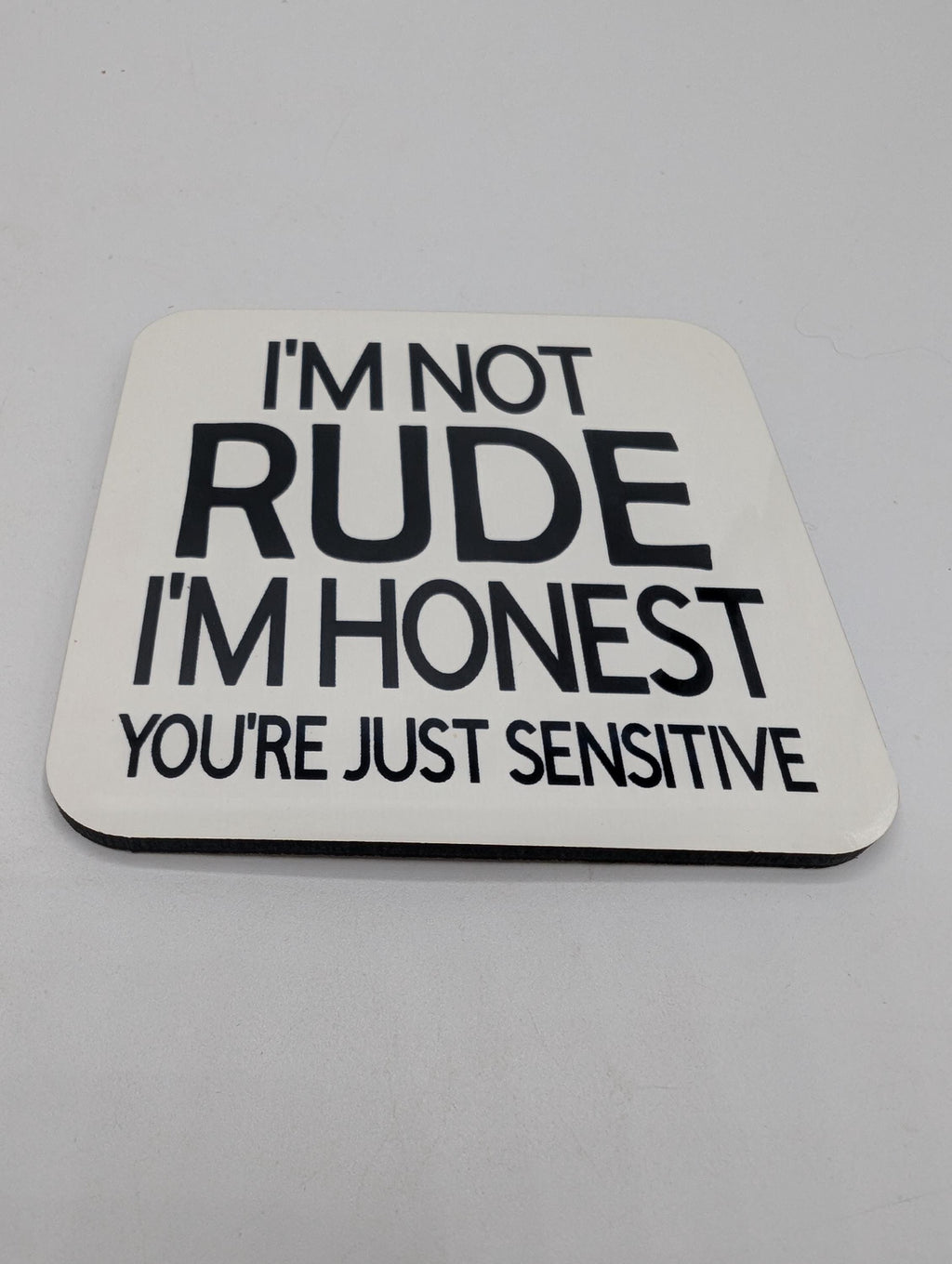 Sarcastic Coaster, "I'm Not Rude I'm Honest" Coaster, Funny Joke Gift, Funny Coaster Gift, Joke Coaster Gift, Christmas Coaster, Rude Gift