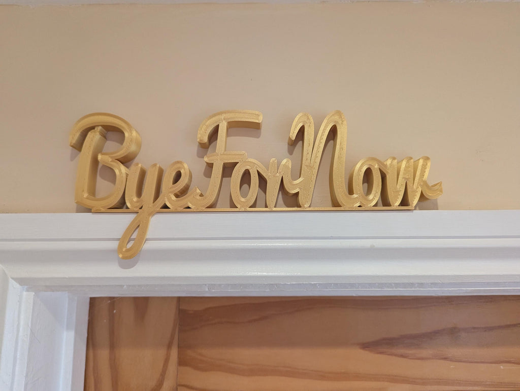 Bye For Now Door Sign, Exit Door Sign, Door Topper, Custom Door Sign, Goodbye Wall Sign, Above Door Sign, Quirky Door Sign, Bye Hallway Sign