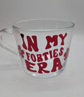 My Forties Era Mug, Gift for Her, 40th Birthday Present, Present For Her, 40 Today Mug, Birthday Mug Present, 40th Birthday Milestone