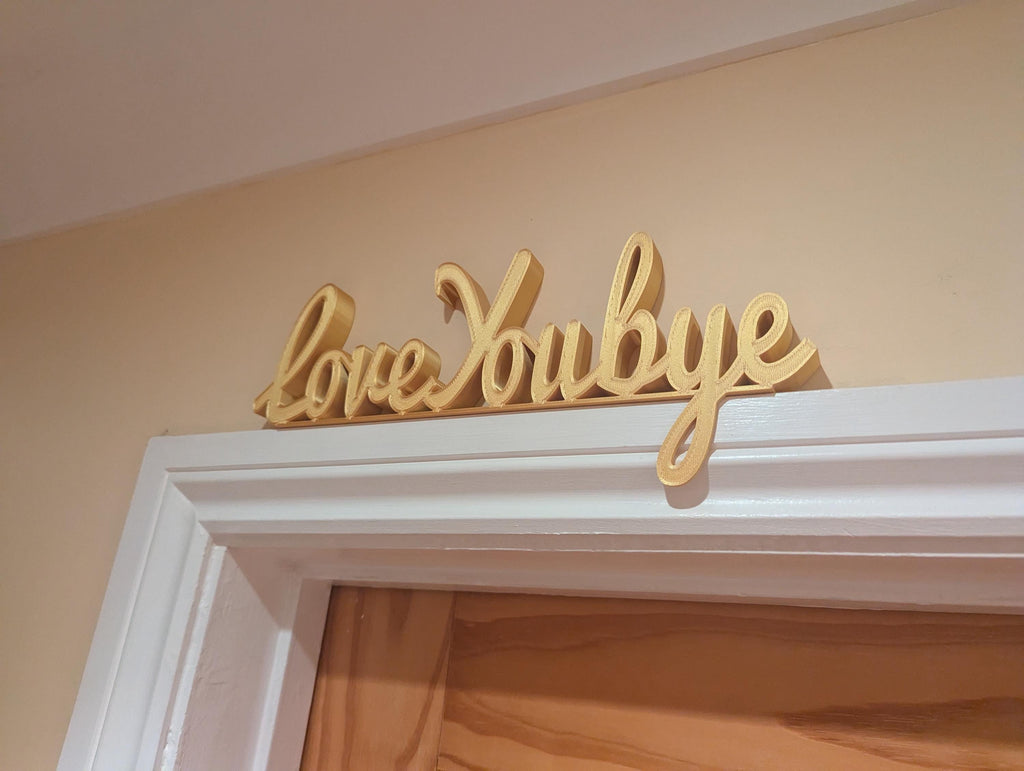 Love You Bye Door Sign, Bye Door Sign, Door Topper, Custom Door Sign, Goodbye Wall Sign, Above Door Sign, Quirky Door Sign, Goodbye Sign