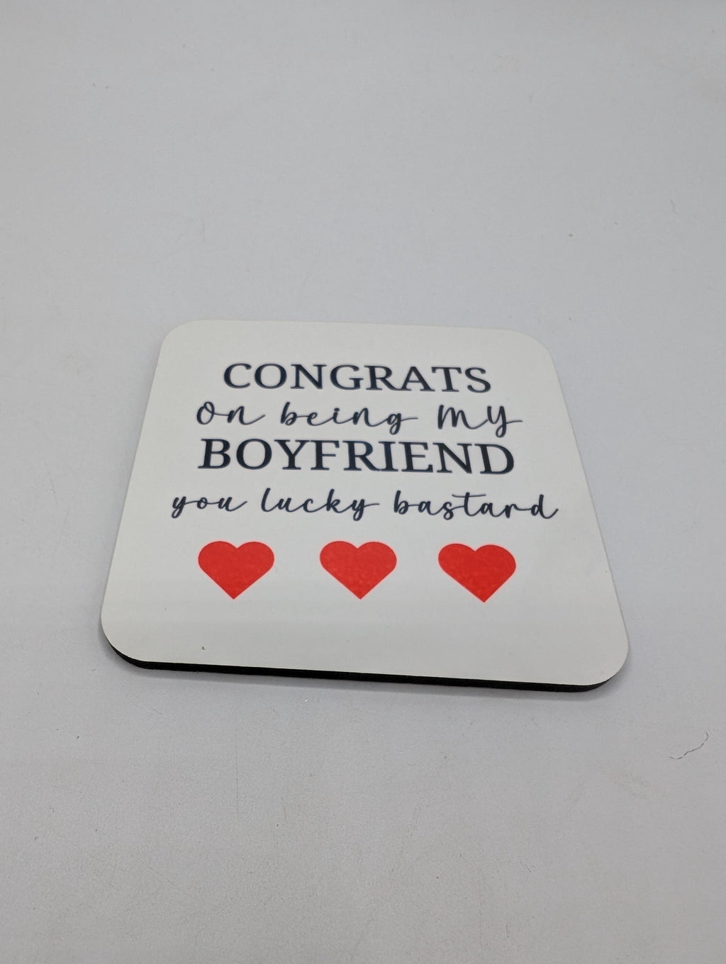 Funny Boyfriend Coaster, Congrats Boyfriend, Joke Gift
