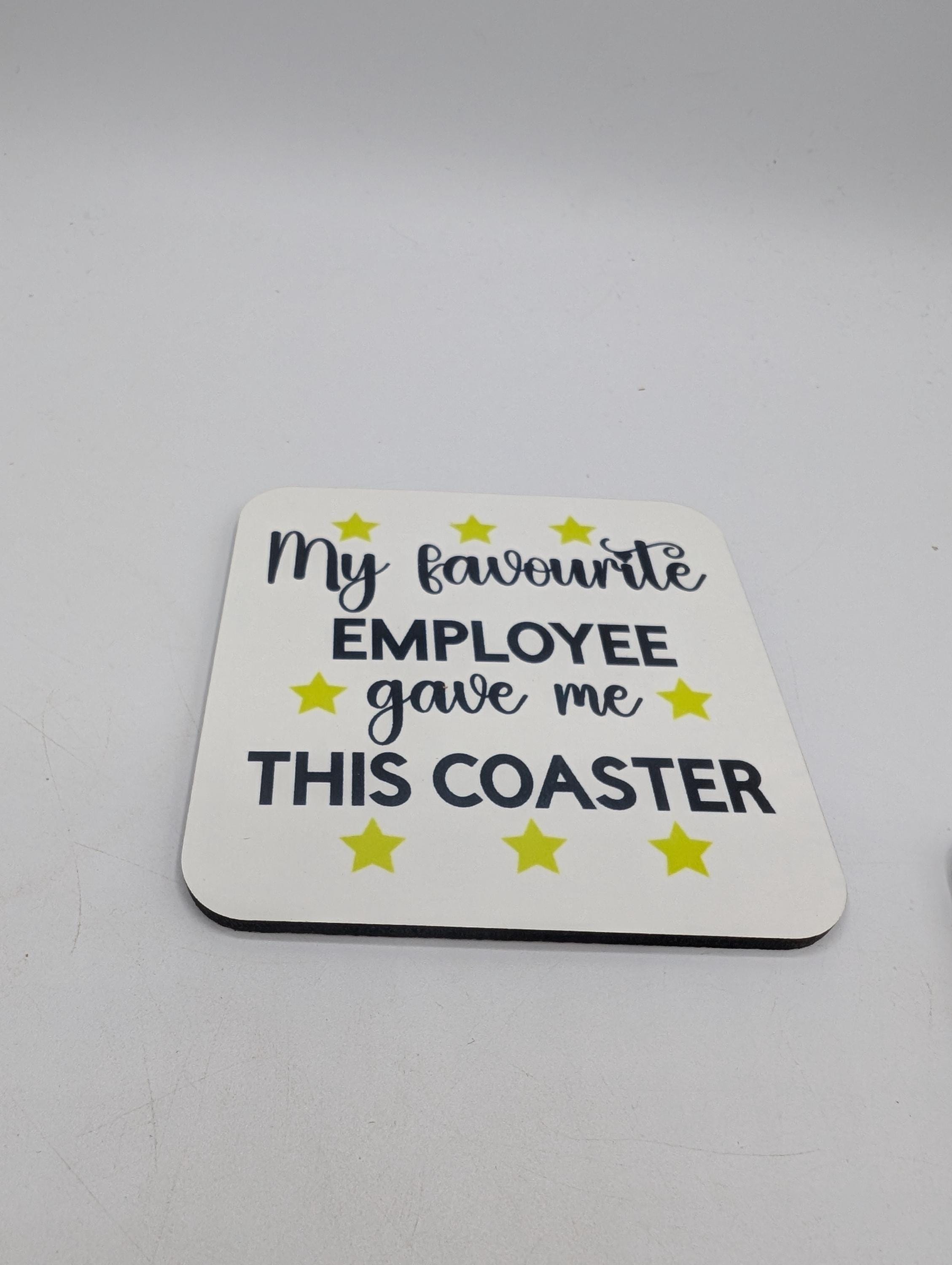 Favourite Employee Coaster, Gift for Office Manager, Secret Santa Gift, Drink Mat, Fun Gift for Manager, Present for Boss, Work Drink Gift