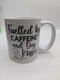 Dog Lover Mug, Fuelled by Caffeine & Dog Kisses, Gift for friend, Dog Kisses Coaster, Dog Tea Mug, Funny Dog Mug, Dog Mum Gift, Dog Dad Gift