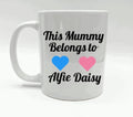 Mother's Day Mug / This Mummy Belongs to Mug / This Mum Belongs to Mug / Gift for Mum / Gift for Mummy / Mummy Gift from Kids / Personalised