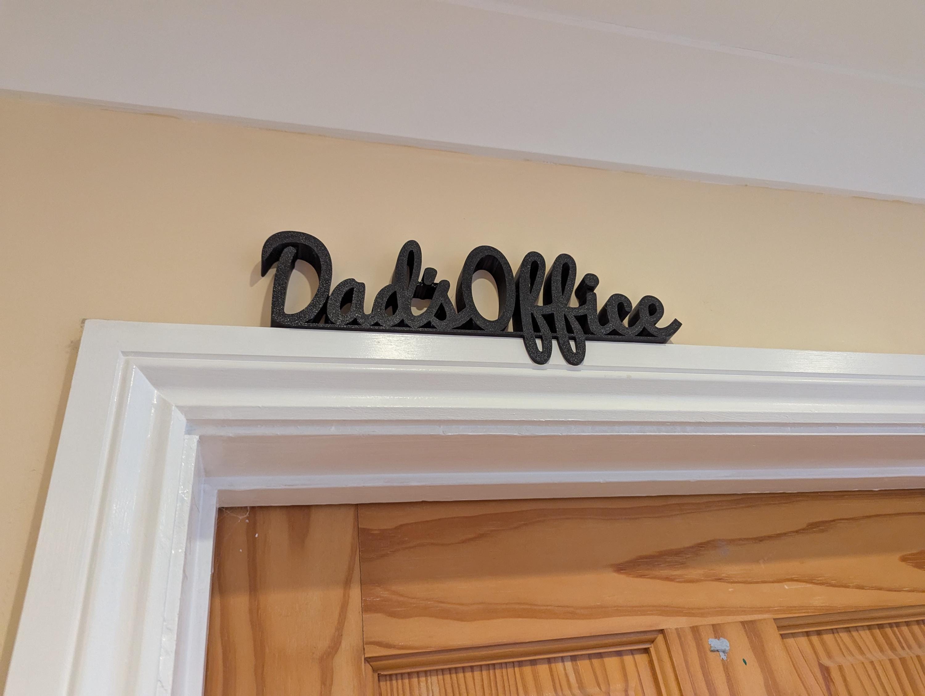 Dad's Office Door Sign, Dad Door Sign, Door Topper, Custom Door Sign, Dad Wall Sign, Above Door Sign, Quirky Sign, Gift for Dad, Dad's Space