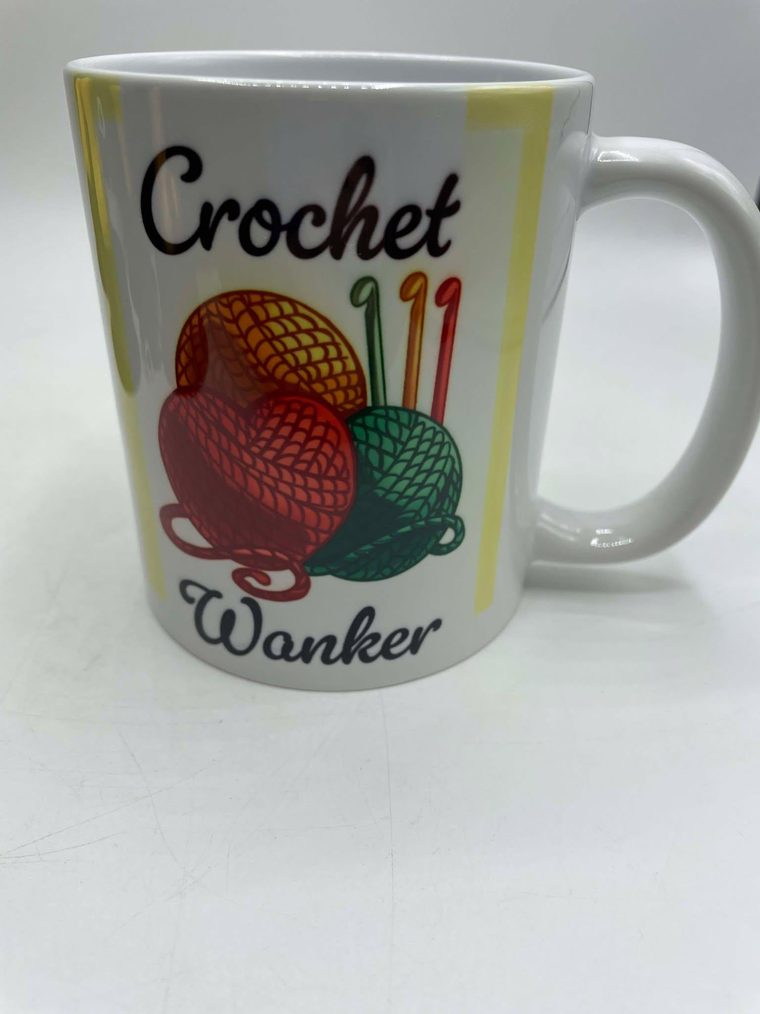 Crochet Wanker Mug / Funny Gift for Crocheter / Crochet Gift / Mother's Day / Crochet Gift / Crochet Mug Gift / Gift for Crocheter / Crochet