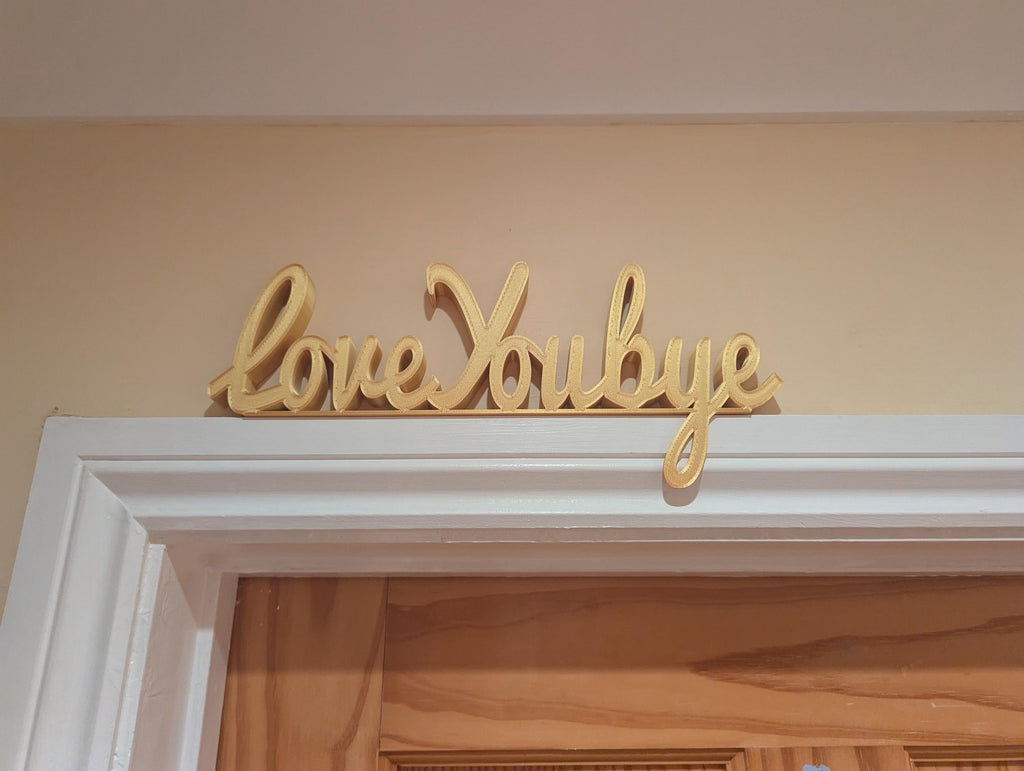 Love You Bye Door Sign, Bye Door Sign, Door Topper, Custom Door Sign, Goodbye Wall Sign, Above Door Sign, Quirky Door Sign, Goodbye Sign