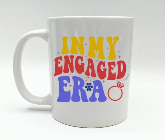 Engaged Era Mug, Engagement Gift, Soon To Be Mrs, Best Friend Engaged, Fiancee Present, Fiance Present, She Said Yes Gift, Engagment Mug