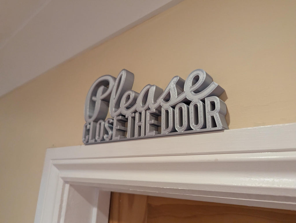Please Close The Door Sign, Bye Door Sign, Door Topper, Custom Door Sign, Close The Door Sign, Above Door Sign, Quirky Door Sign, Goodbye