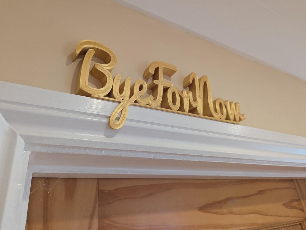 Bye For Now Door Sign, Exit Door Sign, Door Topper, Custom Door Sign, Goodbye Wall Sign, Above Door Sign, Quirky Door Sign, Bye Hallway Sign