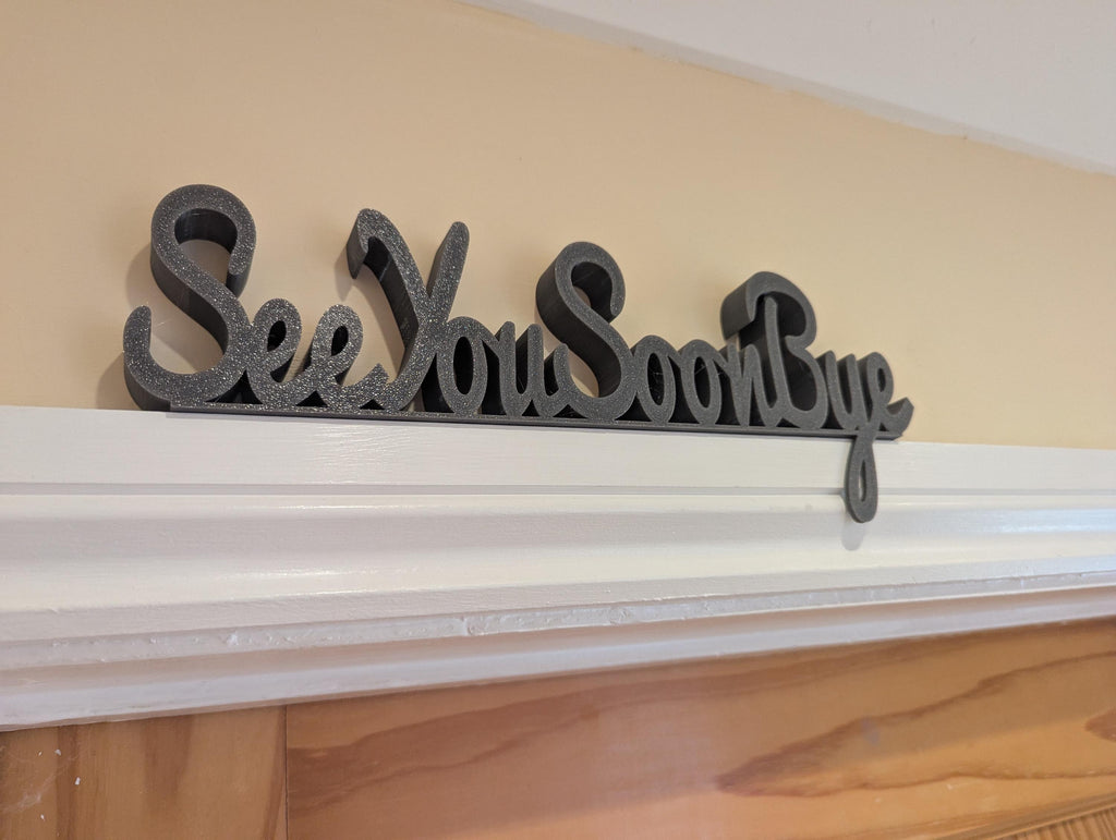 See You Soon Bye Door Sign, Exit Door Sign, Door Topper, Custom Door Sign, Goodbye Wall Sign, Above Door Sign, Quirky Sign, Bye Hall Sign
