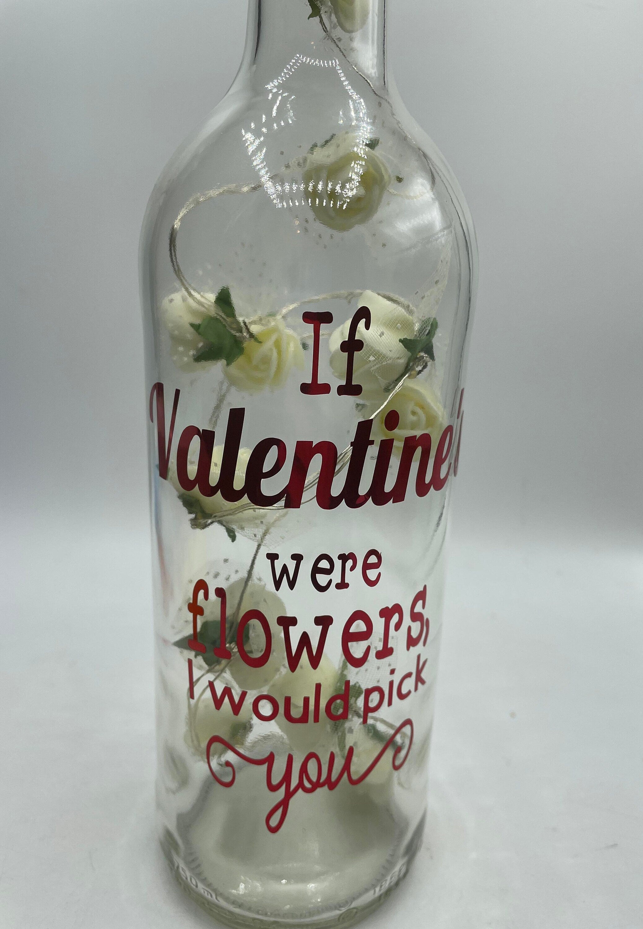Valentines Roses Gift / Light Up Glass Bottle,  Gift for Valentines Day, Loved One Gift, If Valentines were flowers I would pick you / Love