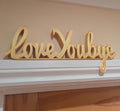 Love You Bye Door Sign, Bye Door Sign, Door Topper, Custom Door Sign, Goodbye Wall Sign, Above Door Sign, Quirky Door Sign, Goodbye Sign