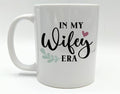 Wifey Era Mug, Funny Best Friend Gift, Just Married Gift, She Said Yes Gift, Wedding Present Gift, Wifey Mug Present