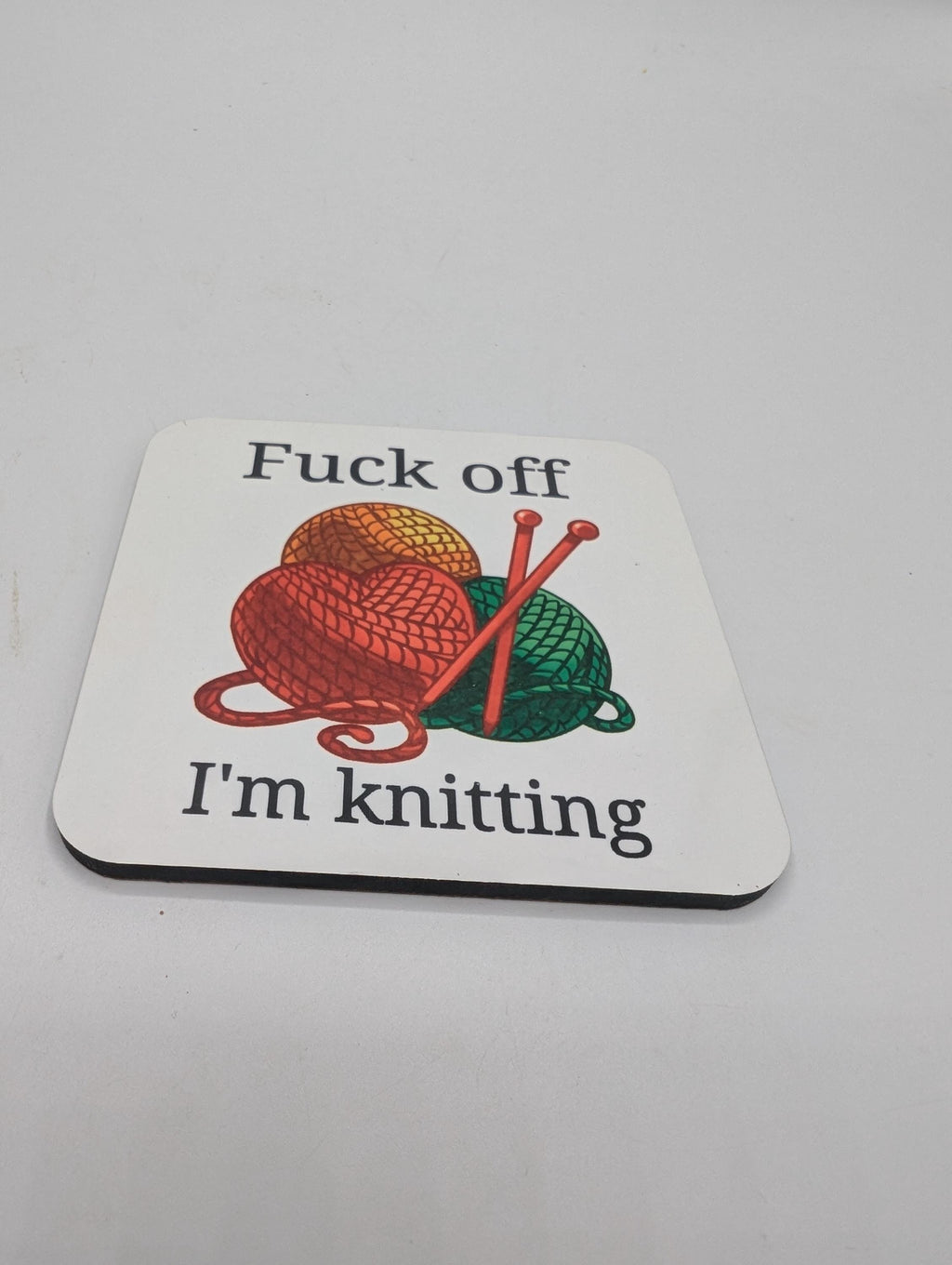Fuck Off I'm Knitting Coaster, Funny Gift for Knitter, Knitting Gift, Mother's Day, Knitter Gift for Her, Knitter Gift Him, Knitting Lover