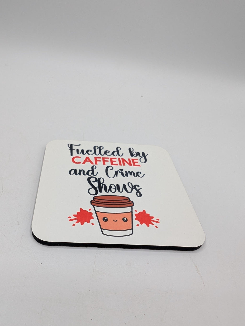 Fuelled by Caffeine & Crime Shows Mug / Gift for friend / Gift for coffee lover / Gift for Work Colleague / Caffeine Coaster / Coffee Gift