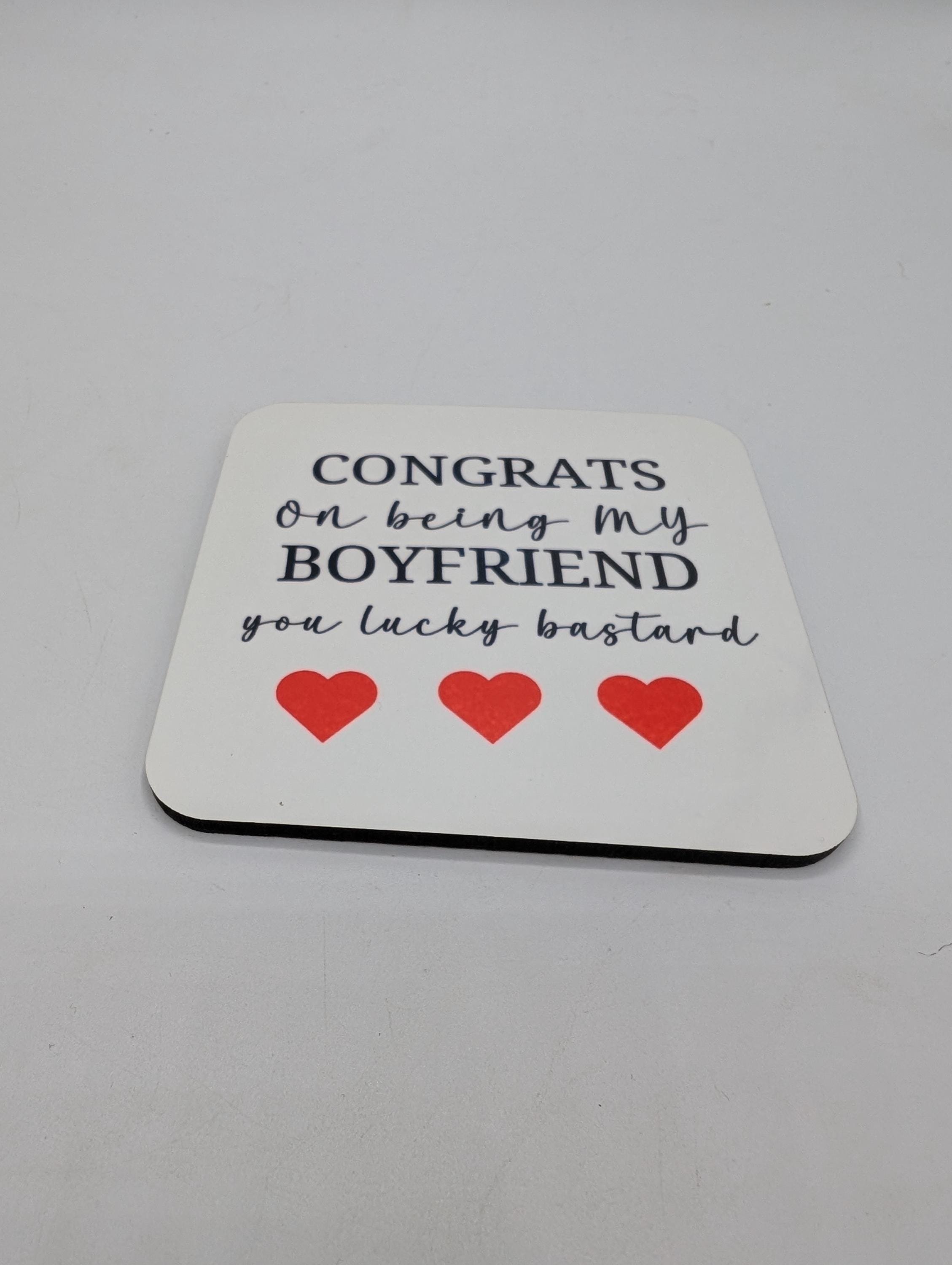 Funny Boyfriend Coaster, Congrats Boyfriend, Joke Gift
