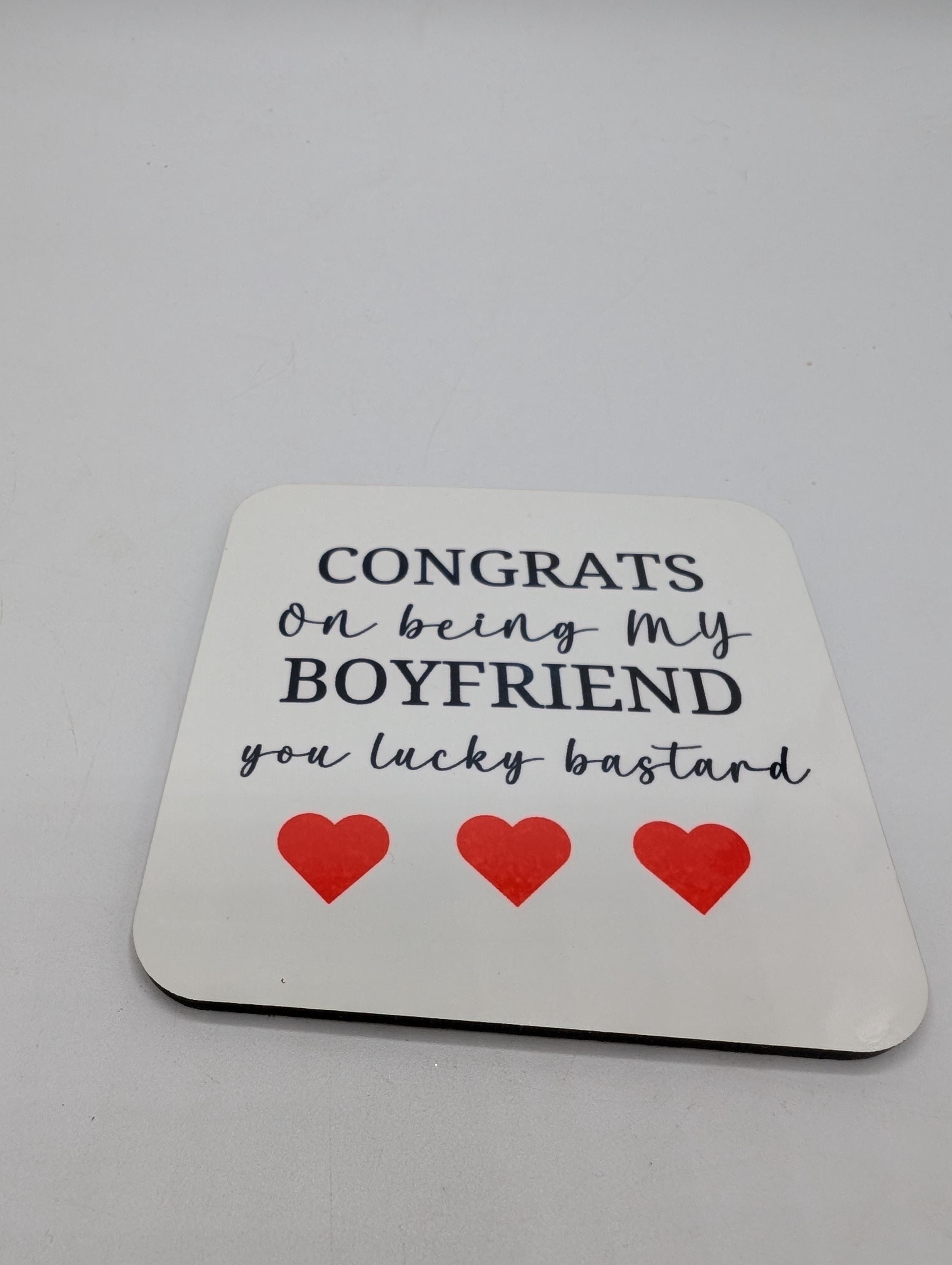 Funny Boyfriend Coaster, Congrats Boyfriend, Joke Gift