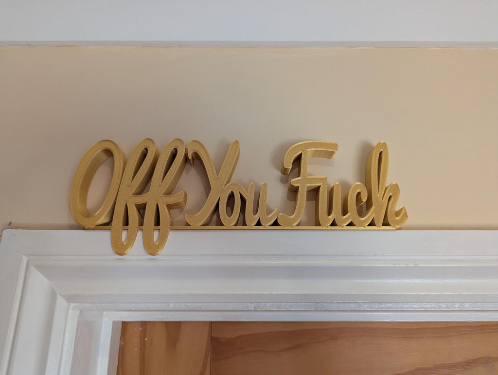 Off You Fuck Door Sign, Goodbye Door Sign, Door Topper, Custom Door Sign, Above Door Sign, Quirky Sign, Funny Leave Sign, Hallway Decor Sign
