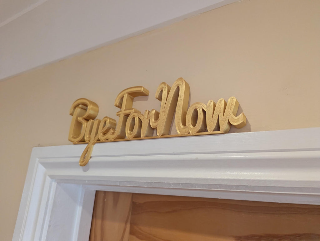 Bye For Now Door Sign, Exit Door Sign, Door Topper, Custom Door Sign, Goodbye Wall Sign, Above Door Sign, Quirky Door Sign, Bye Hallway Sign