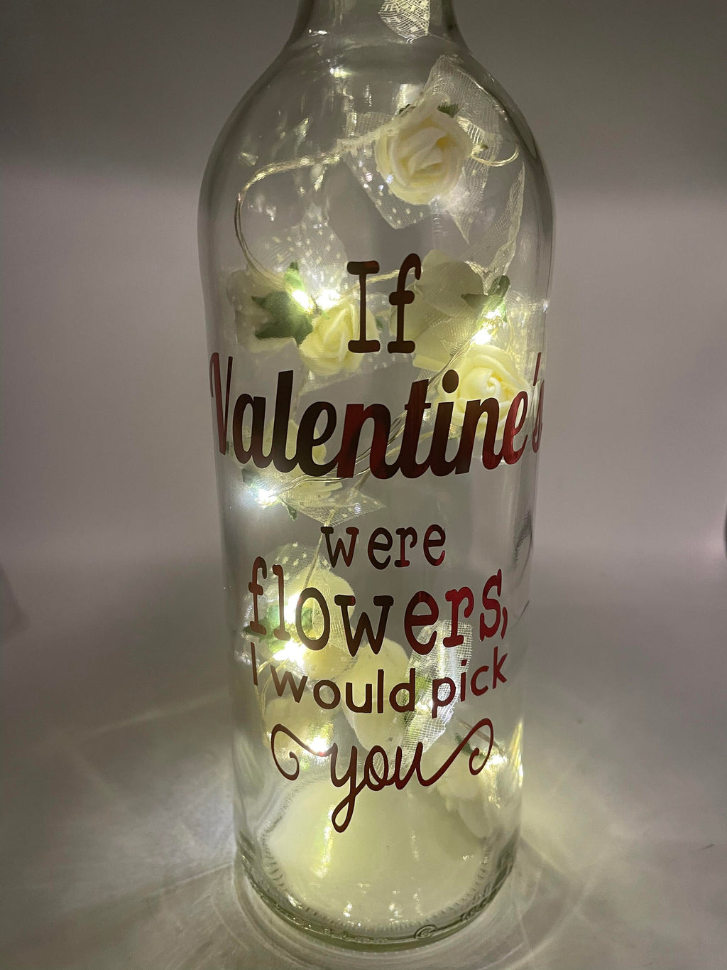 Valentines Roses Gift / Light Up Glass Bottle,  Gift for Valentines Day, Loved One Gift, If Valentines were flowers I would pick you / Love