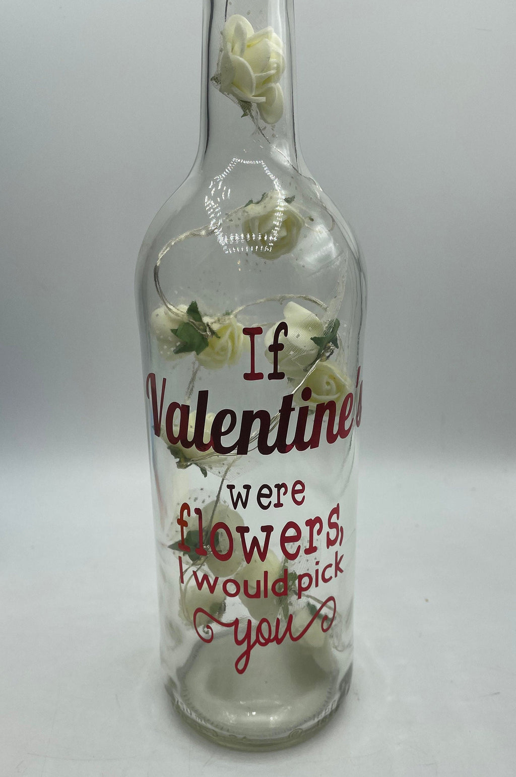Valentines Roses Gift / Light Up Glass Bottle,  Gift for Valentines Day, Loved One Gift, If Valentines were flowers I would pick you / Love