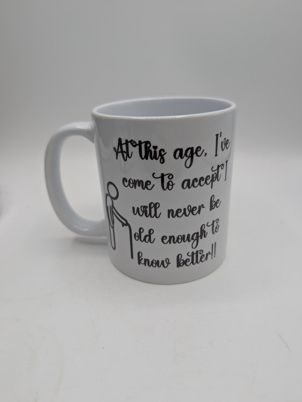 Know Better Mug, Funny Mug Gift, Retirement Mug Gift, Joke Office Mug, Old Enough Mug, Joke Mug Gift, Birthday Mug, Grumpy Mug Gift