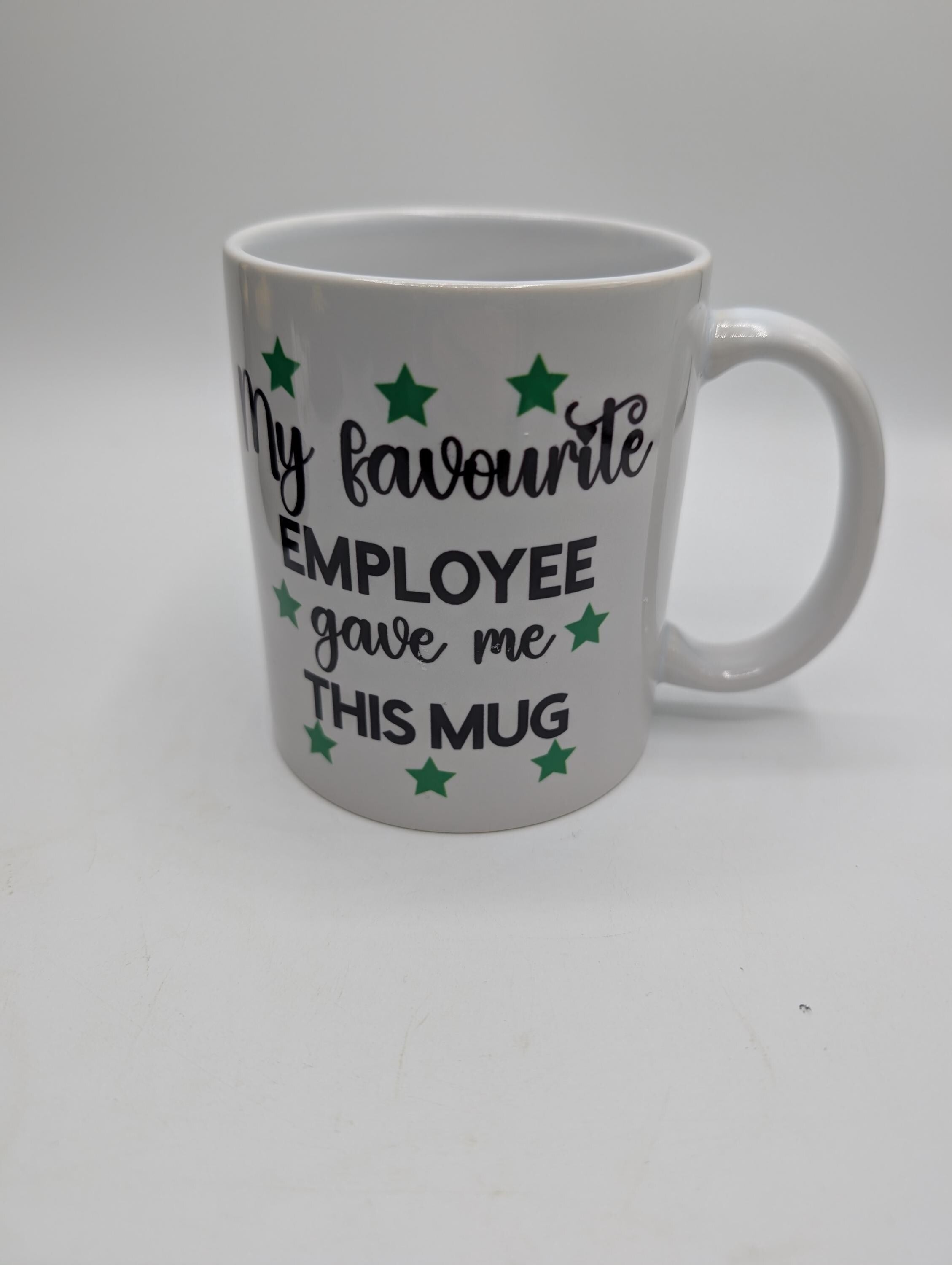 My Favourite Employee Gave Me This Mug / Funny Mug / Mug for Boss / Sarcastic Mug / Sarcastic Coaster / Gift for Birthday / Leaving Gift