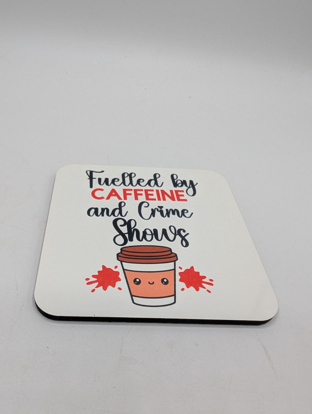 Fuelled by Caffeine & Crime Shows Mug / Gift for friend / Gift for coffee lover / Gift for Work Colleague / Caffeine Coaster / Coffee Gift