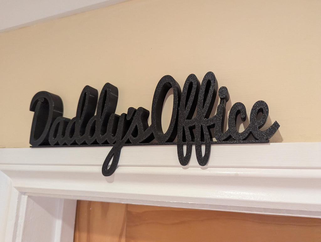 Daddy's Office Door Sign, Dad Door Sign, Door Topper, Custom Door Sign, Daddy Wall Sign, Above Door Sign, Quirky Sign, Gift for Daddy, Daddy