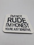 Sarcastic Coaster, "I'm Not Rude I'm Honest" Coaster, Funny Joke Gift, Funny Coaster Gift, Joke Coaster Gift, Christmas Coaster, Rude Gift