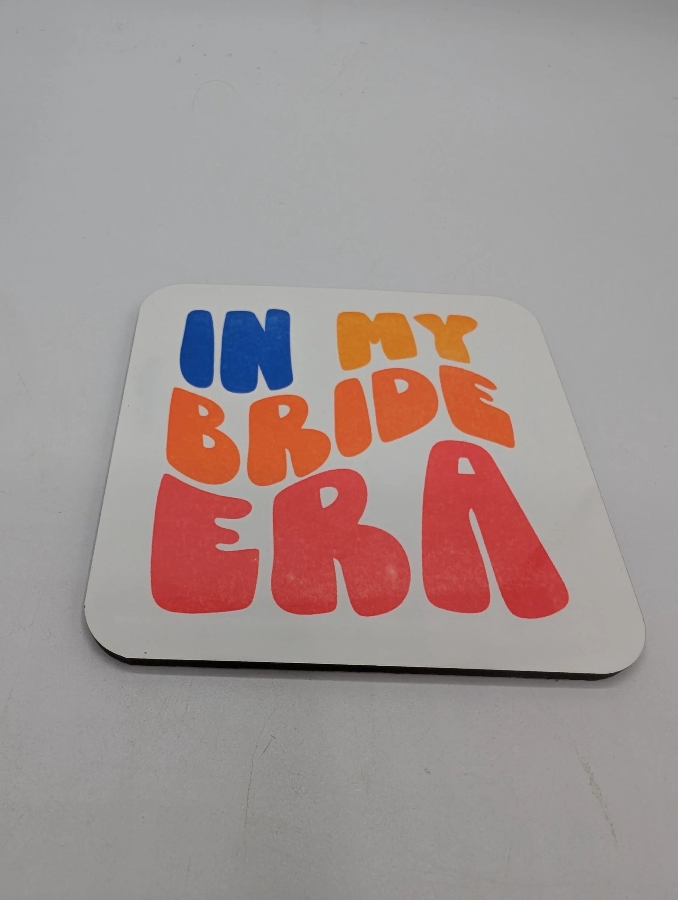 In My Bride Era Coaster, Gift For Bride To Be, Wedding Gift, Getting Married Coaster, Bride Small Gift, Bridal Keepsake Gift