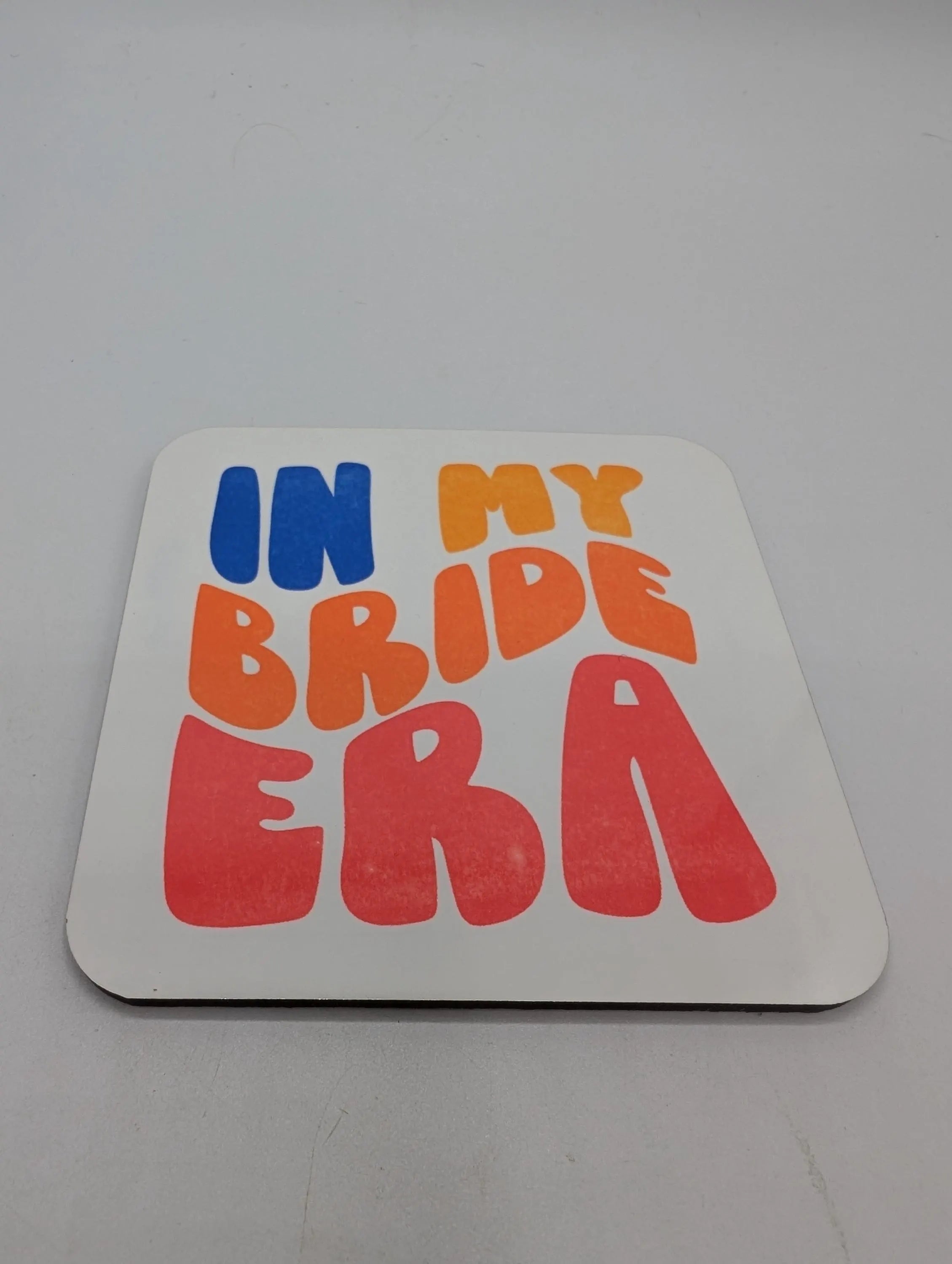 In My Bride Era Coaster, Gift For Bride To Be, Wedding Gift, Getting Married Coaster, Bride Small Gift, Bridal Keepsake Gift