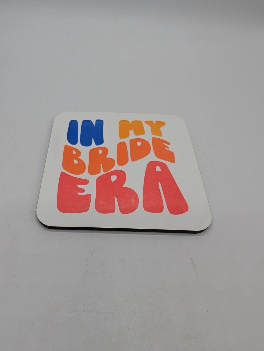 In My Bride Era Coaster, Gift For Bride To Be, Wedding Gift, Getting Married Coaster, Bride Small Gift, Bridal Keepsake Gift