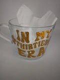 My Thirties Era Mug, Gift for Her, 30th Birthday Present, Present For Her, 30 Today Mug, Birthday Mug Present, 30th Birthday Milestone