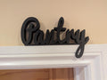 Pantry Door Sign, Pantry Sign, Door Topper, Custom Door Sign, Pantry Room Sign, Above Door Sign, Quirky Door Sign, Storage Cupboard Sign