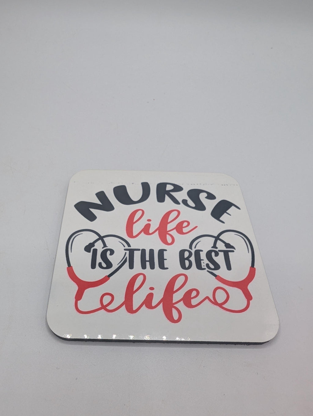 Best Nurse Coaster, Gift for Nurses, Under 5 Pound, Nurse Life Coaster, Best Nurse Gift, Nurse Christmas Gift, Gift for Her, Gift for Him