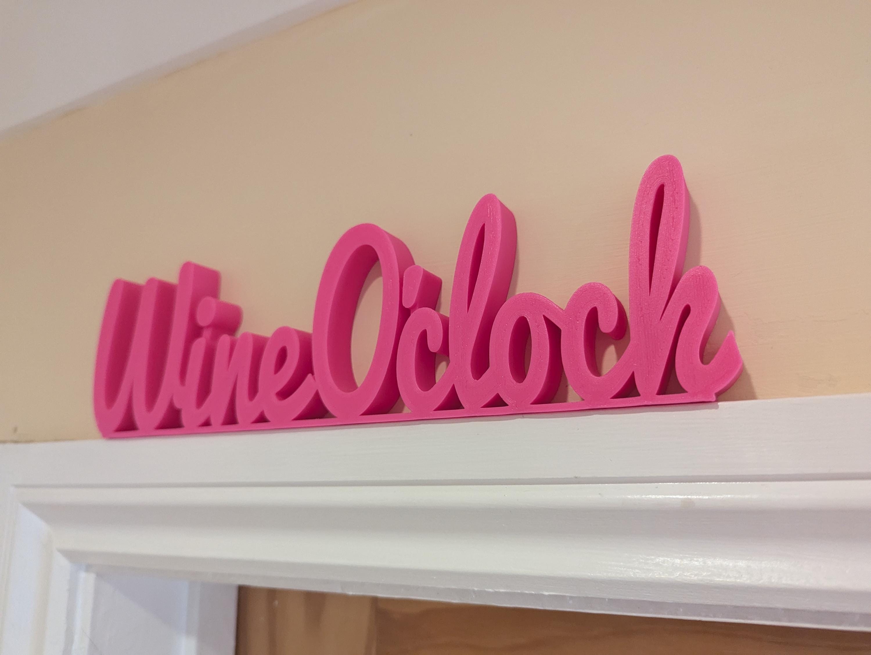 Wine O'Clock Door Sign, Wine Door Sign, Door Topper, Custom Door Sign, Wine Lover Sign, Above Door Sign, Quirky Door Sign, Fun Wine Bar Sign