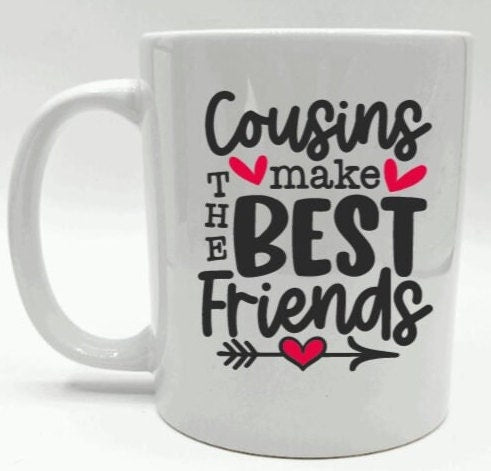 Cousins Best Friends Mug, Cousin Gift, Cousin Birthday Gift, Gift for Cousin, Cousin Christmas, Best Cousin Gift, Funny Cousin Mug, Cousin