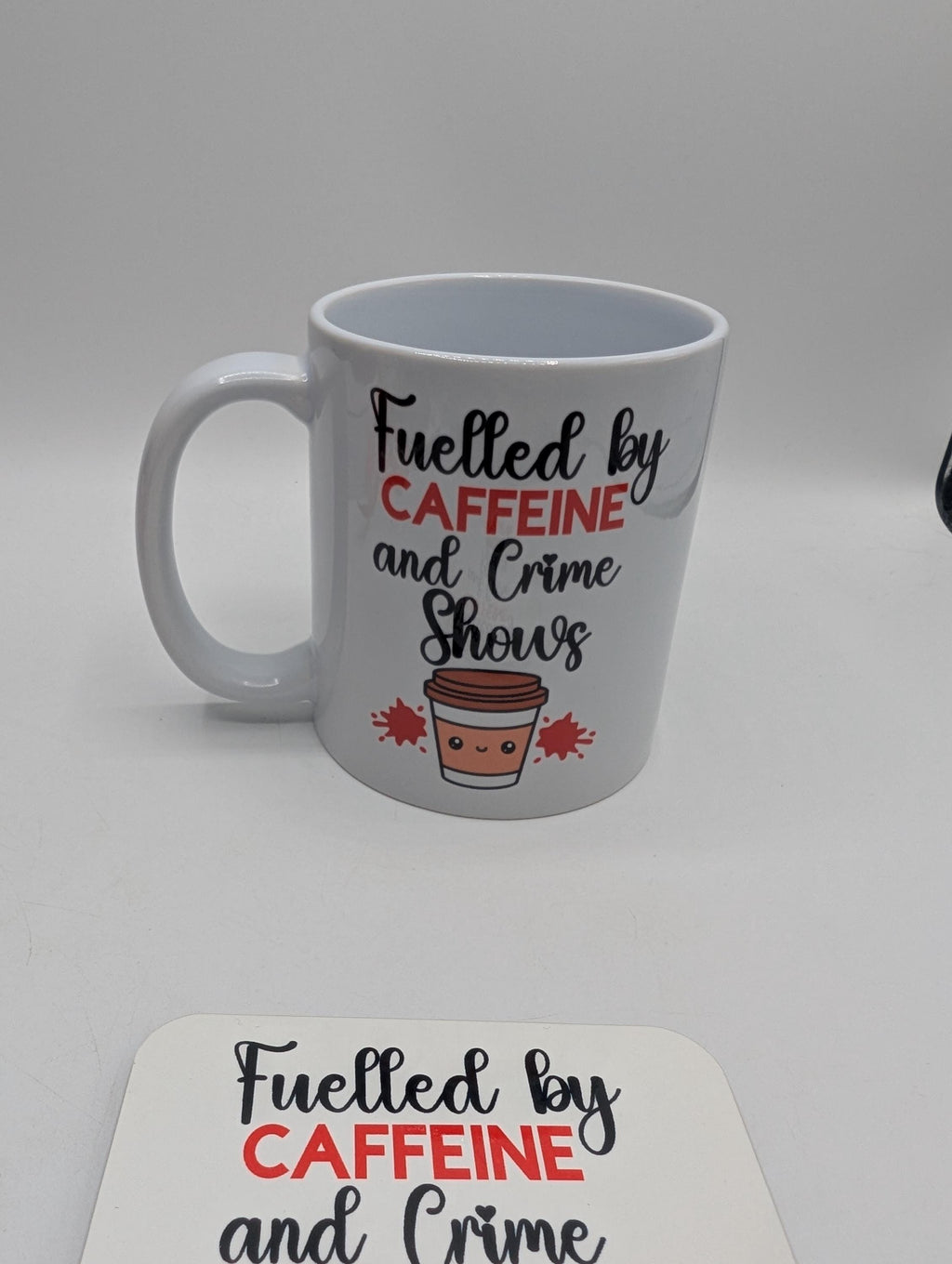 Fuelled by Caffeine & Crime Shows Mug / Gift for friend / Gift for coffee lover / Gift for Work Colleague / Caffeine Coaster / Coffee Gift